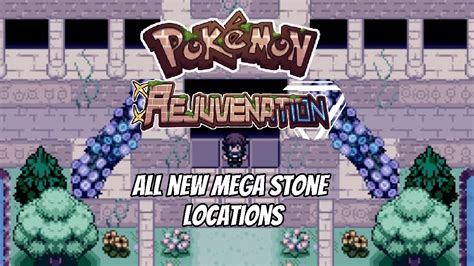 pokemon rejuvenation mega stones.